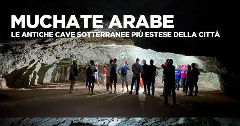 Le Muchate Arabe: visita alle antiche cave sotterranee